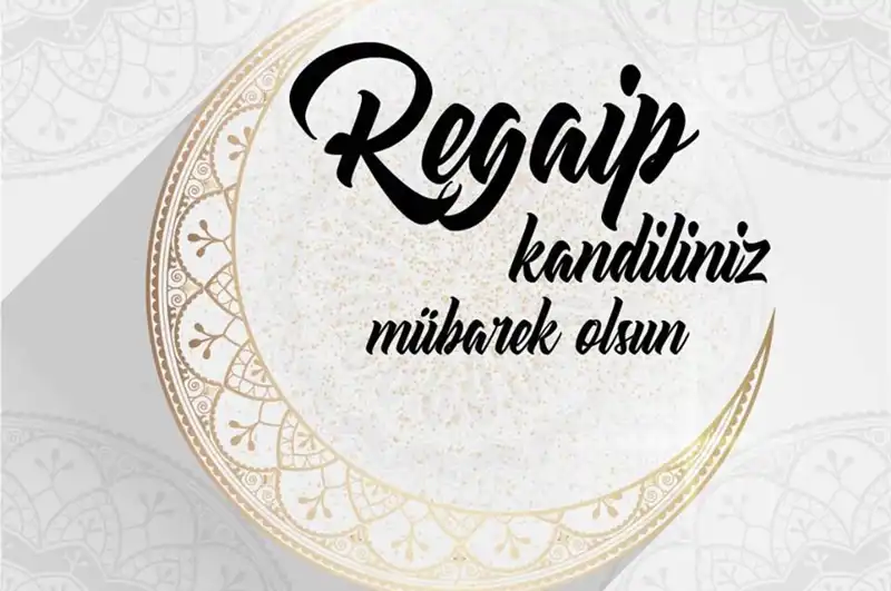 Regaip Gecesi’nde Yapılacak Dua ve İbadetlerle Manevi Huzur Bulun